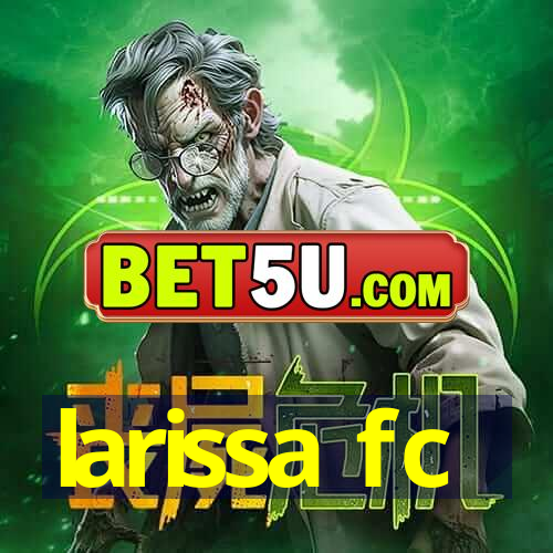 larissa fc